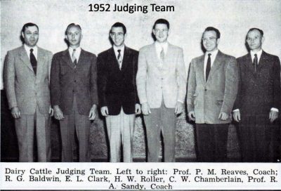 1952 Judging Team-Dairy Cattle Judging Team. Left to right: Prof. P.M. Reaves, Coach; R.G. Baldwin, E.L. Clark, H.W. Roller, C.W. Chamberlain, Prof. R.A. Sandy, Coach.